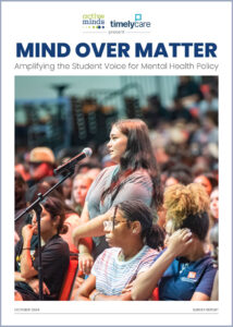 MIND OVER MATTER: Amplifying the Student Voice for Mental Health Policy